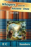 Whispers from the Ancient Ones Whispers from the Ancient Ones