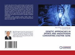 GENETIC APPROACHES IN SPORTS AND ANGIOTENSIN CONVERTING ENZYME GENE GENETIC APPROACHES IN SPORTS AND ANGIOTENSIN CONVERTING ENZYME GENE