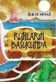 Ruhlarin Basucunda Ruhlarin Basucunda