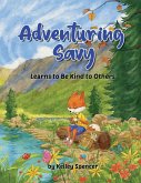 Adventuring Savy Learns to Be Kind to Others Adventuring Savy Learns to Be Kind to Others