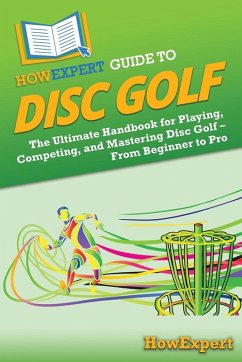 HowExpert Guide to Disc Golf - Howexpert
