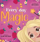Every Day Magic Every Day Magic