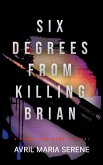 Six Degrees from Killing Brian Six Degrees from Killing Brian