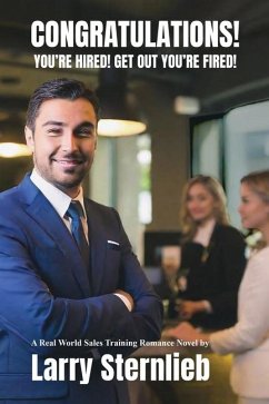 Cover Congratulations! You're Hired! Get Out You're Fired!