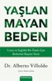 Yaslanmayan Beden Yaslanmayan Beden