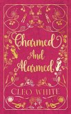 Charmed and Alarmed Charmed and Alarmed