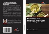 La farmacia della natura: un'enciclopedia delle erbe ayurvediche La farmacia della natura: un'enciclopedia delle erbe ayurvediche