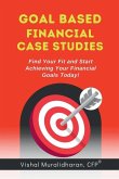 Goal-Based Financial Case Studies Goal-Based Financial Case Studies