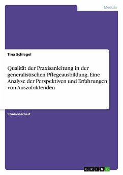 Cover Qualität der Praxisanleitung in der generalistischen Pflegeausbildung. Eine Analyse der Perspektiven und Erfahrungen von Auszubildenden