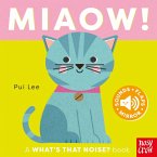 What's That Noise? Miaow! What's That Noise? Miaow!
