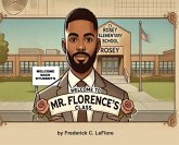 Welcome to Mr. Florence's Class Welcome to Mr. Florence's Class
