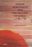 Indian Merchants and the Decline of Surat c.1700-1750 Indian Merchants and the Decline of Surat c.1700-1750
