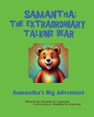 Samantha The Extraordinary Talking Bear Samantha The Extraordinary Talking Bear