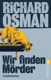 Wir finden Mörder Wir finden Mörder