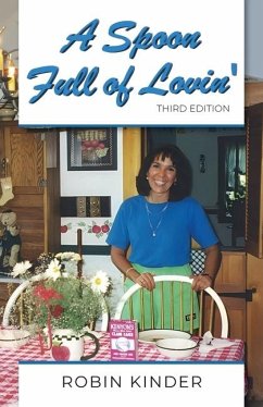 A Spoon Full of Lovin', Third Edition - Kinder, Robin