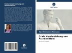 Orale Verabreichung von Arzneimitteln
