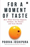 For a Moment of Taste For a Moment of Taste
