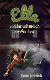 Ella und das unheimlich nervöse Haus Ella und das unheimlich nervöse Haus