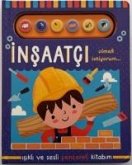 Insaatci Olmak Istiyorum - Isikli ve Sesli Pencereli Kitabim Insaatci Olmak Istiyorum - Isikli ve Sesli Pencereli Kitabim
