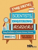 Inquiring Scientists, Inquiring Readers Inquiring Scientists, Inquiring Readers
