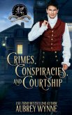 Crimes, Conspiracies, and Courtship Crimes, Conspiracies, and Courtship