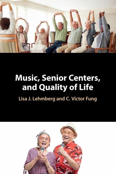 Music, Senior Centers, and Quality of Life Music, Senior Centers, and Quality of Life