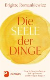 Die Seele der Dinge Die Seele der Dinge