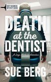 Death at the Dentist Death at the Dentist