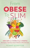 From OBESE To SLIM From OBESE To SLIM