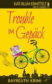 Trouble im Gepäck Trouble im Gepäck