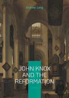John Knox And The Reformation Cover John Knox And The Reformation