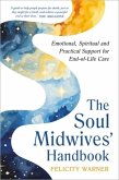 The Soul Midwives' Handbook (Revised Edition) The Soul Midwives' Handbook (Revised Edition)
