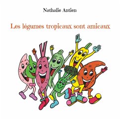 Cover Les légumes tropicaux sont amicaux