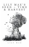 Lily Mae's Seed - Time & Harvest Lily Mae's Seed - Time & Harvest