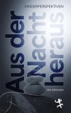Aus der Nacht heraus Aus der Nacht heraus