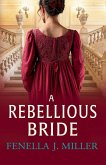 A Rebellious Bride A Rebellious Bride