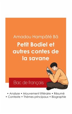 Cover Réussir son Bac de français 2025 : Analyse du recueil Petit Bodiel et autres contes de la savane de Amadou Hampâté Bâ
