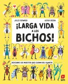 Larga vida a los bichos Larga vida a los bichos