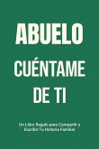 Abuelo, Cuéntame de Ti Abuelo, Cuéntame de Ti