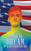 THE AMERICAN DREAM OF A GAY EUROPEAN GUY THE AMERICAN DREAM OF A GAY EUROPEAN GUY