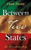 Between Two States Between Two States