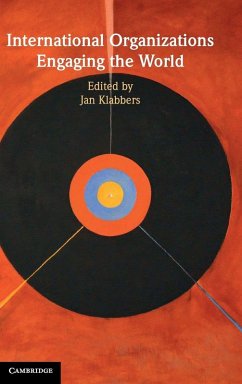 Cover International Organizations Engaging the World