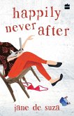 Happily Never After Happily Never After