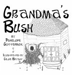 Grandma's Bush