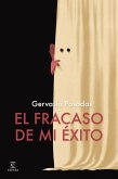 El fracaso de mi éxito El fracaso de mi éxito