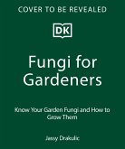 Fungi for Gardeners Fungi for Gardeners