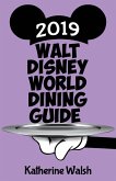 Walt Disney World Dining Guide 2019 Walt Disney World Dining Guide 2019
