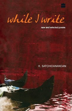 While I Write - Satchidanandan, K.