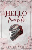 Hello Trouble Hello Trouble