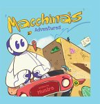 Macchina's Adventures